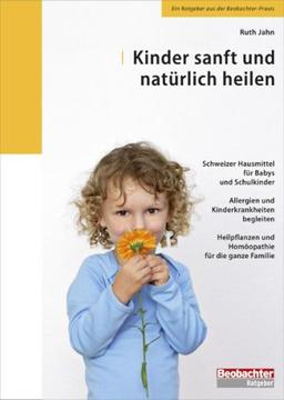 Kinder sanft und natürlich heilen