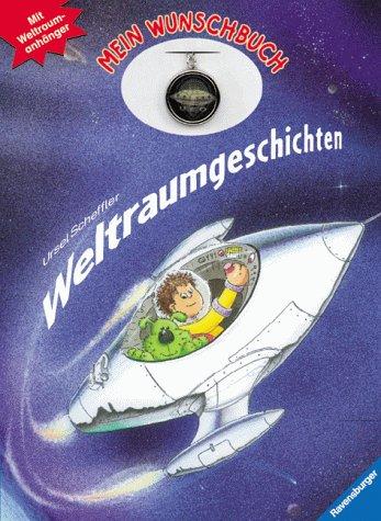 Mein Wunschbuch 5: Weltraumgeschichten