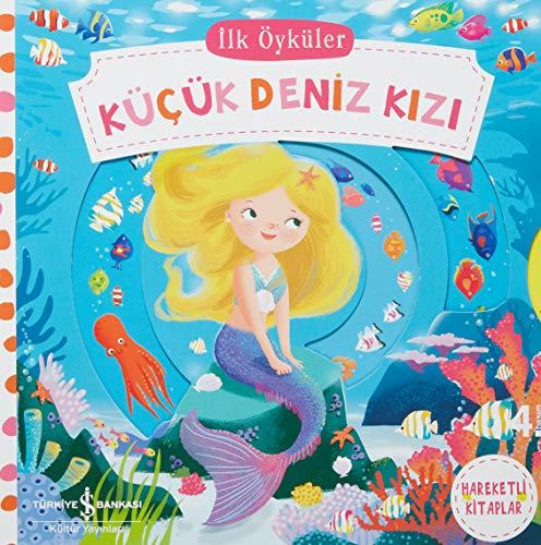 Kücük Deniz Kizi: Ilk Öyküler: Hareketli Kitaplar