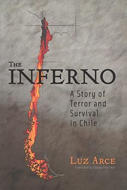 The Inferno: A Story of Terror and Survival in Chile (Living in Latin America)