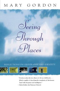 Seeing Through Places: Reflections on Geography and Identity