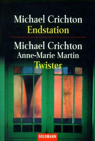 Endstation / Twister. 2 Romane in einem Band.