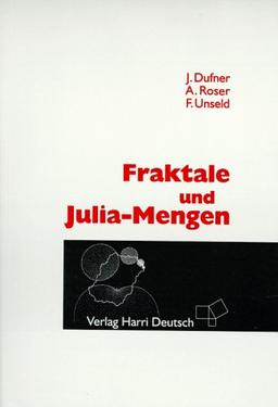 Fraktale und Julia-Mengen, m. CD-ROM