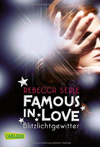 Famous in Love, Band 2: Blitzlichtgewitter