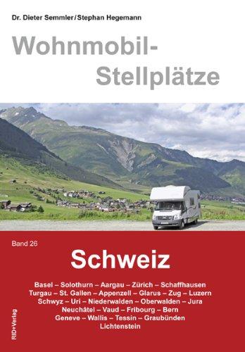 Wohnmobil-Stellplätze Schweiz, Band. 26