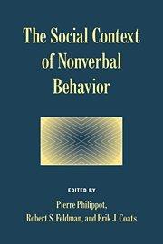 The Social Context of Nonverbal Behavior (Studies in Emotion and Social Interaction)