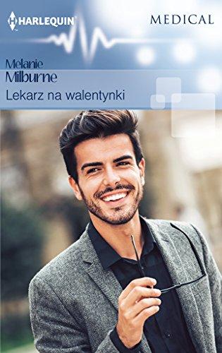 Lekarz na walentynki (HARLEQUIN MEDICAL)