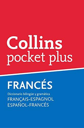 Collins Pocket Plus francés-español, español-francés: Diccionario bilingüe y gramática Français-Espagnol | Español-Francés