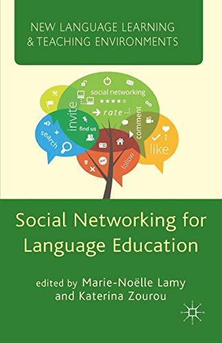 Social Networking for Language Education (New Language Learning and Teaching Environments)