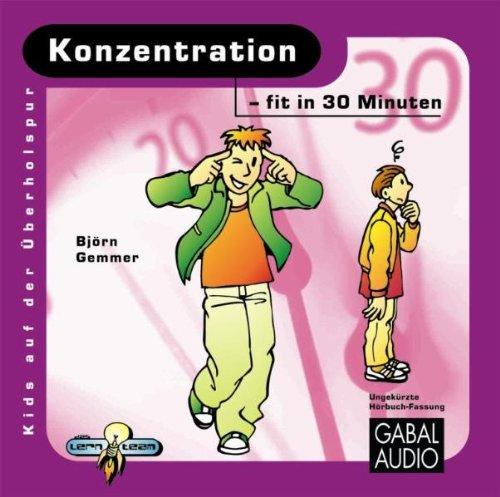 Konzentration  fit in 30 Minuten