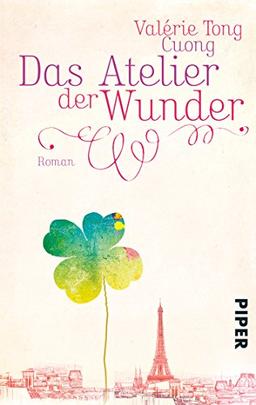 Das Atelier der Wunder: Roman