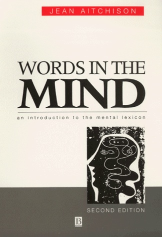 Words in the Mind: An Introduction to the Mental Lexicon