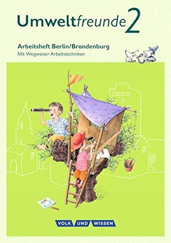 Umweltfreunde - Berlin/Brandenburg - Ausgabe 2016: 2. Schuljahr - Arbeitsheft: Mit Wegweiser Arbeitstechniken