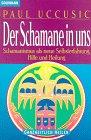 Der Schamane in uns