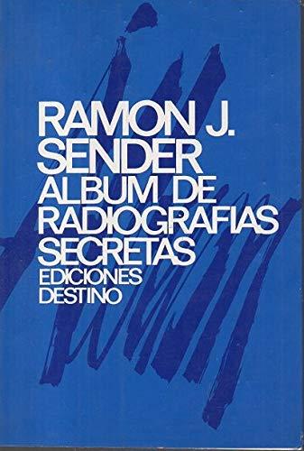 Album de radiografias secretas (Coleccion Ancora y delfin) (Spanish Edition)