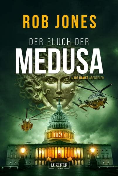 DER FLUCH DER MEDUSA (Joe Hawke 4): Thriller, Abenteuer