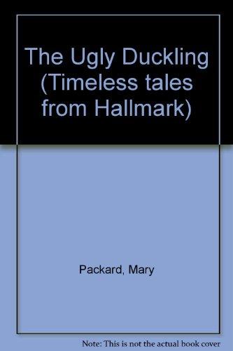 The Ugly Duckling (Timeless tales from Hallmark)