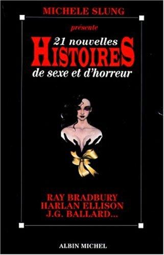 21 nouvelles histoires de sexe et d'horreur