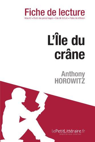 L'Ile du crâne d'Anthony Horowitz (Analyse de l'oeuvre) : Analyse complète et résumé détaillé de l'oeuvre