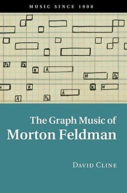 The Graph Music of Morton Feldman: Music Since 1900