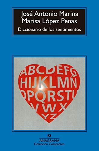 Diccionario de los sentimientos (Compactos Anagrama, Band 260)