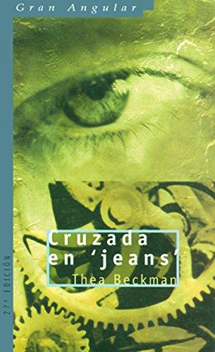 Cruzada en jeans (Gran angular, Band 29)