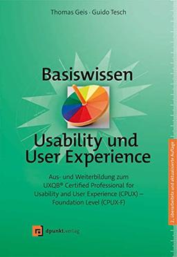 Basiswissen Usability und User Experience: Aus- und Weiterbildung zum UXQB® Certified Professional for Usability and User Experience (CPUX) – Foundation Level (CPUX-F)