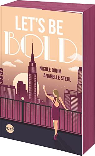 Let's be bold: Roman (Be-Wild-Serie, Band 2)