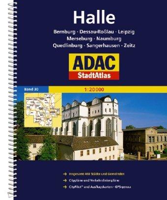 ADAC Stadtatlas Halle: Halle /Saale, Bernburg, Dessau-Roßlau, Leipzig, Merseburg, Naumburg, Quedlinburg, Sangershausen, Zeitz. Großraum Städte- und ... 510 Städte und Gemeinden; 1:20.000; GPS-genau