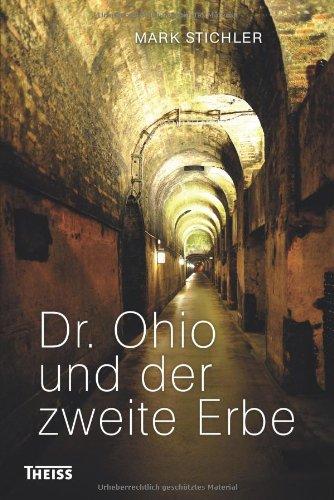 Dr. Ohio und der zweite Erbe: Eine Kriminalgeschichte aus Tübingen