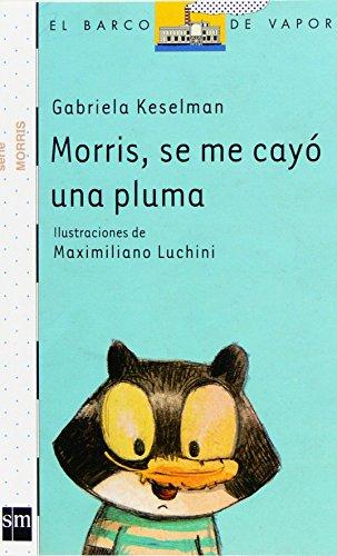 Morris, se me cayó una pluma (El Barco de Vapor Blanca, Band 3)