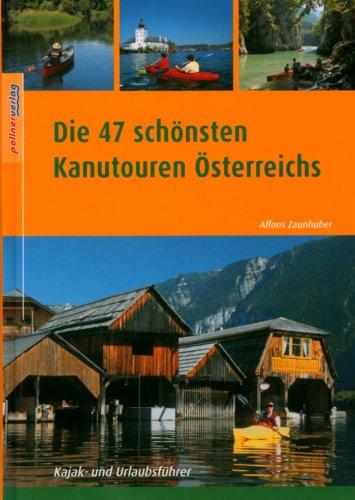 Die 47 schönsten Kanutouren Österreichs