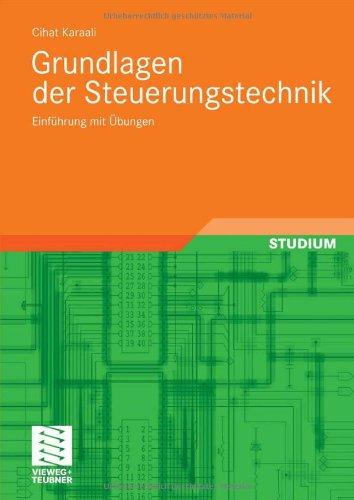 Grundlagen der Steuerungstechnik: Einführung mit Übungen (German Edition)