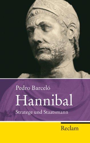 Hannibal: Stratege und Staatsmann