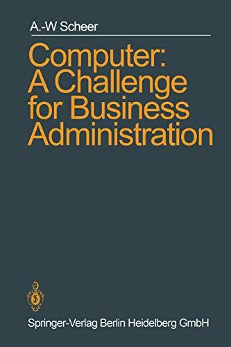 Computer: A Challenge for Business Administration: A Challenge For Business Administration