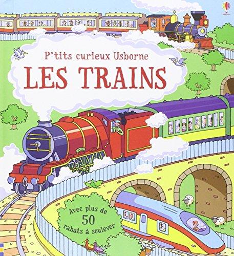 Les trains : avec plus de 50 rabats à soulever