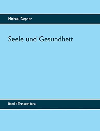 Seele und Gesundheit: Transzendenz