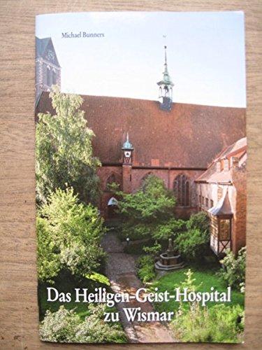 Das Heiligen-Geist-Hospital zu Wismar