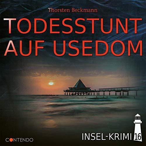 Insel-Krimi 16-Todesstunt auf Usedom