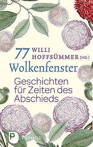 77 Wolkenfenster - Geschichten für Zeiten des Abschieds