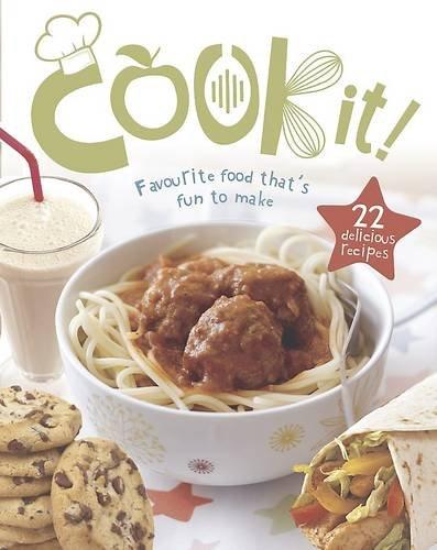 Cook It! Amazing Recipes for Kids