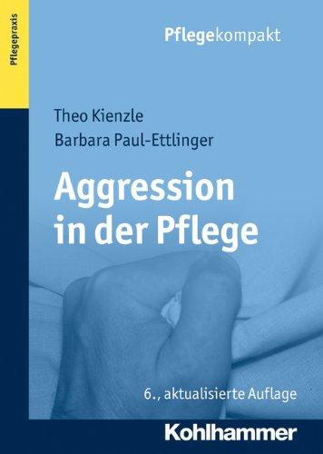 Aggression in der Pflege (Pflegekompakt)