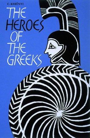 Heroes of the Greeks (Reprint)