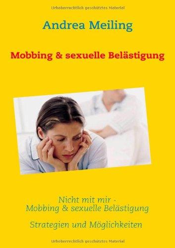 Nicht mit mir - Mobbing & sexuelle Belästigung: Tricks und Tipps