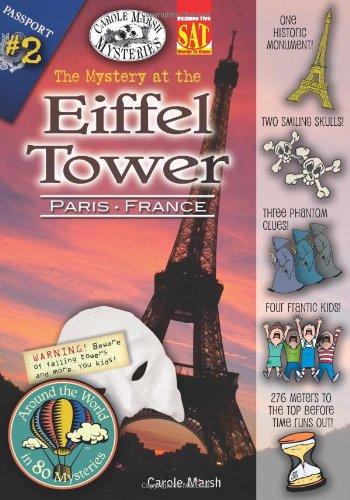 The Mystery at the Eiffel Tower (Paris, France) (Carole Marsh Mysteries, Band 2)