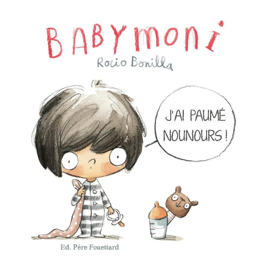 Babymoni. J'ai paumé nounours !