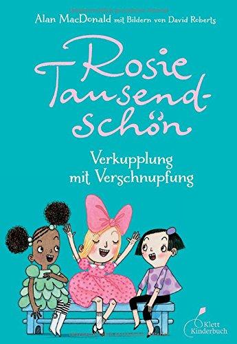 Rosie Tausendschön - Verkupplung mit Verschnupfung