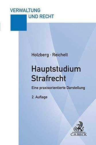 Hauptstudium Strafrecht: Eine praxisorientierte Darstellung