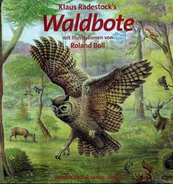 Klaus Radestock's Waldbote