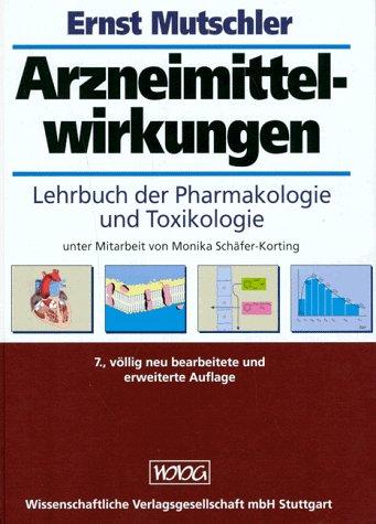 Arzneimittelwirkungen. Lehrbuch der Pharmakologie und Toxikologie